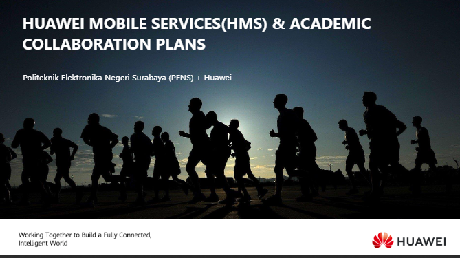 HUAWEI MOBILE SERVICES (HMS) & ACADEMIC COLLABORATION PLANS